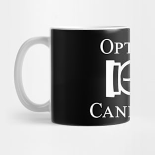 Optimal Candidate (white text) Mug